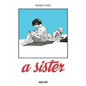 A Sister, Hardcover - Bastien Vivès Vivès imagine