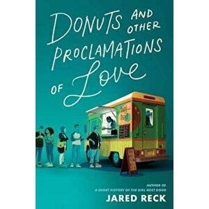 Donuts and Other Proclamations of Love, Hardcover - Jared Reck imagine