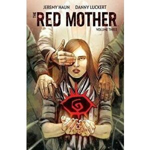 The Red Mother Vol. 3, 3, Paperback - Jeremy Haun imagine