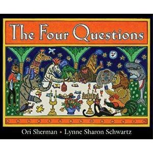 The Four Questions, Hardcover - Lynne Sharon Schwartz imagine
