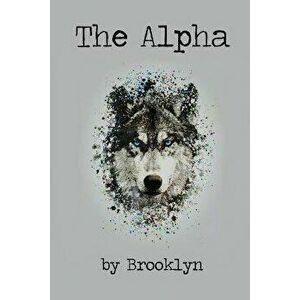 The Alpha, Paperback - *** imagine