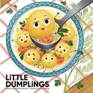 Little Dumplings, Hardcover - Susan Rich Brooke imagine