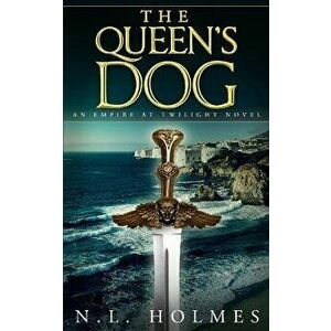 The Queen's Dog, Paperback - N. L. Holmes imagine
