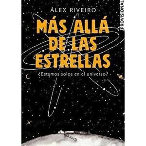 Más Allá de Las Estrellas / Beyond the Stars, Paperback - Alex Riveiro imagine