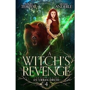 A Witch's Revenge, Paperback - Michael Anderle imagine