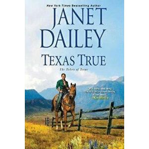 Texas True, Paperback - Janet Dailey imagine
