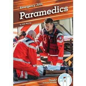 Paramedics, Library Binding - Julie Murray imagine