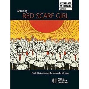 Teaching Red Scarf Girl, Paperback - *** imagine