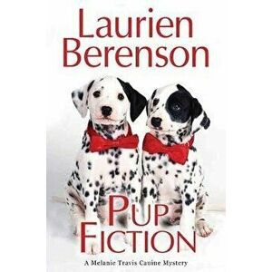 Pup Fiction, Hardcover - Laurien Berenson imagine