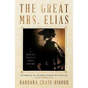The Great Mrs. Elias, Hardcover - Barbara Chase-Riboud imagine