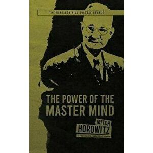 The Power of the Master Mind, Paperback - Mitch Horowitz imagine