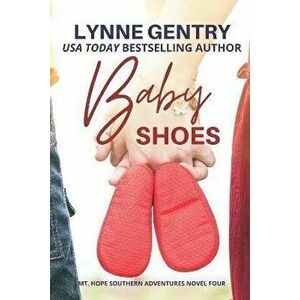 Baby Shoes, Paperback - Lynne Gentry imagine