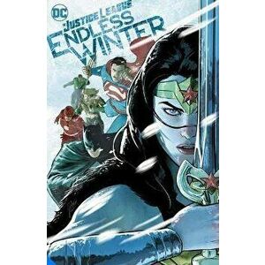 Justice League: Endless Winter, Hardcover - Andy Lanning imagine
