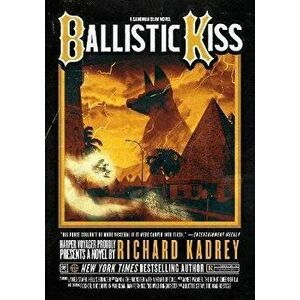 Ballistic Kiss: A Sandman Slim Novel, Paperback - Richard Kadrey imagine