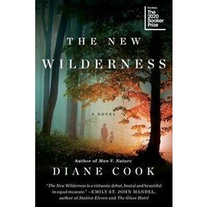 The New Wilderness, Paperback - *** imagine