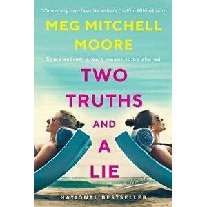 Two Truths and a Lie, Paperback - Meg Mitchell Moore imagine