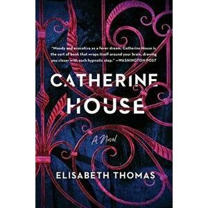 Catherine House, Paperback - Elisabeth Thomas imagine