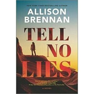 Tell No Lies, Hardcover - Allison Brennan imagine