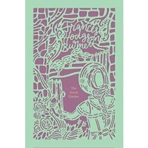 The Secret Garden (Seasons Edition -- Spring), Hardcover - Frances Hodgson Burnett imagine