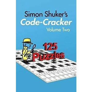 Simon Shuker's Code-Cracker, Volume Two, Paperback - Simon Shuker imagine