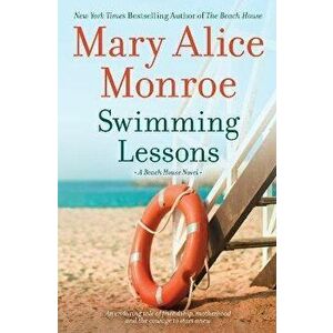 Swimming Lessons, Paperback - Mary Alice Monroe imagine