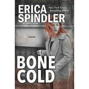Bone Cold, Paperback - Erica Spindler imagine