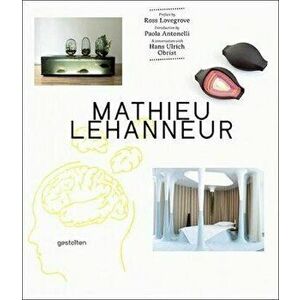 Mathieu Lehanneur, Hardcover - Robert Klanten imagine