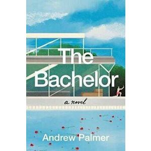 The Bachelor, Hardcover - Andrew Palmer imagine
