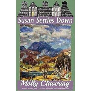 Susan Settles Down, Paperback - Molly Clavering imagine