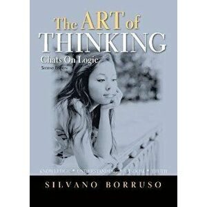 The ART of THINKING: Chats on Logic, Paperback - Silvano Borruso imagine