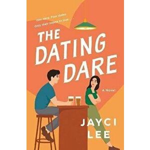 The Dating Dare, Paperback - Jayci Lee imagine