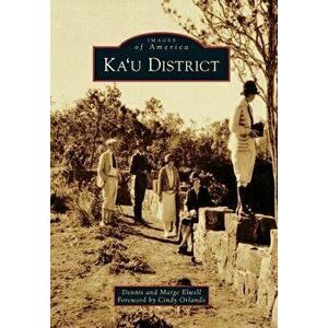 Ka'u District, Paperback - Marge Elwell imagine