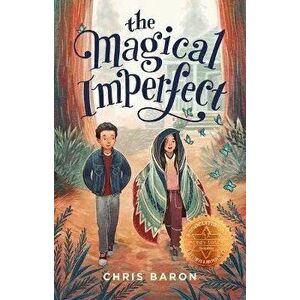 The Magical Imperfect, Hardcover - Chris Baron imagine