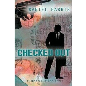Checked Out, Paperback - Daniel Harris imagine