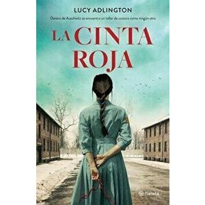 La Cinta Roja, Paperback - Lucy Adlington imagine