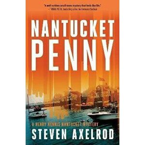 Nantucket Penny, Paperback - Steven Axelrod imagine