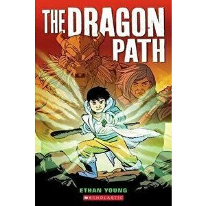 The Dragon Path, Paperback - Ethan Young imagine