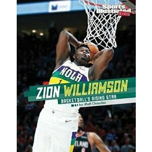 Zion Williamson: Basketball's Rising Star, Hardcover - Matt Chandler imagine