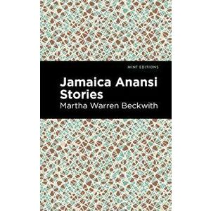 Jamaica Anansi Stories, Hardcover - Martha Warren Beckwith imagine