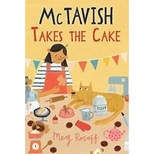 McTavish Takes the Cake, Hardcover - Meg Rosoff imagine
