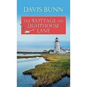 The Cottage on Lighthouse Lane, Library Binding - Davis Bunn imagine