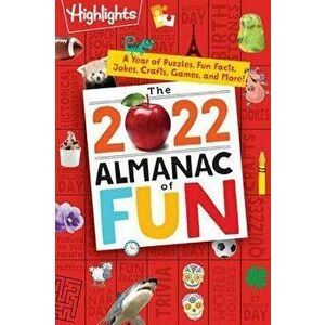 The 2022 Almanac of Fun: A Year of Puzzles, Fun Facts, Jokes, Crafts, Games, and More!, Paperback - *** imagine