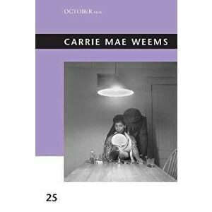Carrie Mae Weems, Paperback - Sarah Lewis imagine