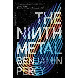 The Ninth Metal, 1, Hardcover - Benjamin Percy imagine