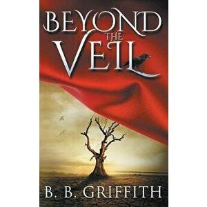 Beyond the Veil (Vanished, #2), Paperback - B. B. Griffith imagine