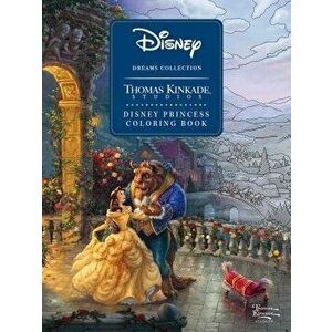 Disney Dreams Collection Thomas Kinkade Studios Disney Princess Coloring Book, Paperback - Thomas Kinkade imagine