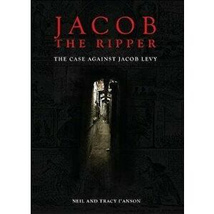 Jacob the Ripper: The Case Against Jacob Levy, Paperback - Tracy I'anson imagine