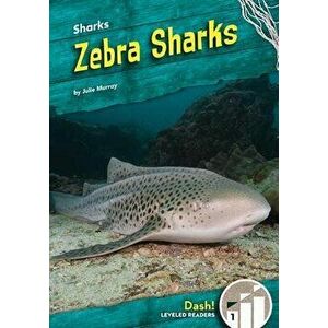 Zebra Sharks, Library Binding - Julie Murray imagine
