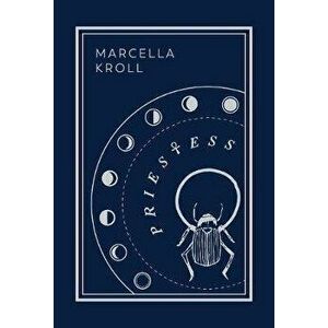 Priestess: Second Edition, Hardcover - Marcella Kroll imagine
