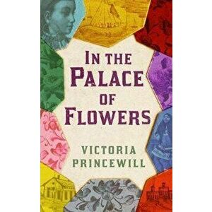 In the Palace of Flowers, Paperback - Victoria Princewill imagine
